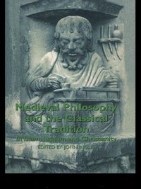 Produktbild: Medieval Philosophy and the Classical Tradition
