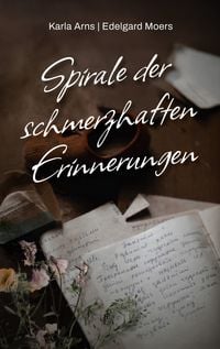 Produktbild: Spirale der schmerzhaften Erinnerungen