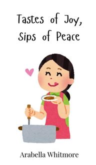 Produktbild: Tastes of Joy, Sips of Peace