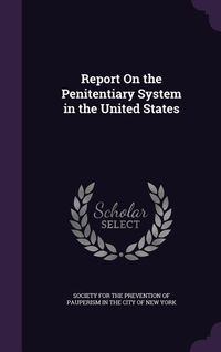 Produktbild: Report On the Penitentiary System in the United States