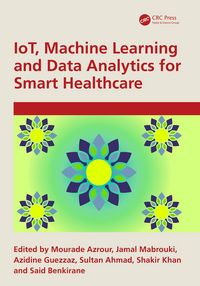 Produktbild: IoT, Machine Learning and Data Analytics for Smart Healthcare
