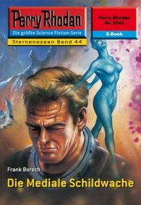 Produktbild: Perry Rhodan 2243: Die Mediale Schildwache