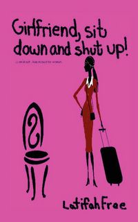 Produktbild: Girlfriend Sitdown and Shut Up!