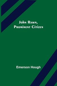 Produktbild: John Rawn, Prominent Citizen