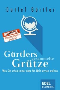 Produktbild: G&uuml;rtlers gesammelte Gr&uuml;tze