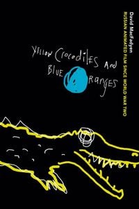 Produktbild: Yellow Crocodiles and Blue Oranges