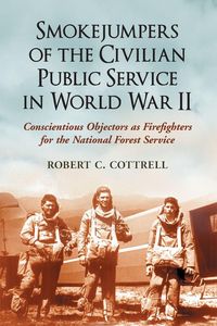 Produktbild: Smokejumpers of the Civilian Public Service in World War II
