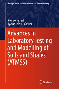 Produktbild: Advances in Laboratory Testing and Modelling of Soils and Shales (ATMSS)
