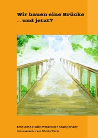 Produktbild: Wir bauen eine Br&uuml;cke &hellip; und jetzt?