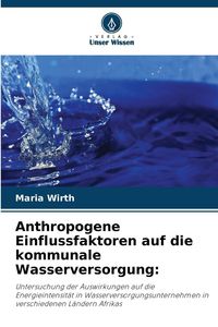 Produktbild: Anthropogene Einflussfaktoren auf die kommunale Wasserversorgung: