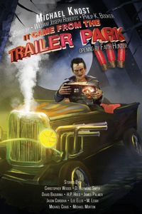 Produktbild: It Came From The Trailer Park