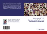 Produktbild: Development and Characterization of Hybrid Metal Matrix Composite