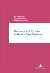 Produktbild: The Impact of EU Law on Health Care Systems