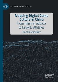Produktbild: Mapping Digital Game Culture in China