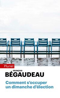 Produktbild: Comment s'occuper un dimanche d'&eacute;lection