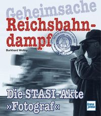 Bild vom Artikel Geheimsache Reichsbahndampf vom Autor Burkhard Wollny