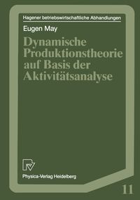 Produktbild: Dynamische Produktionstheorie auf Basis der Aktivit&auml;tsanalyse