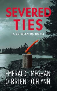 Produktbild: Severed Ties (Between Us, #2)