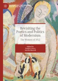 Produktbild: Revisiting the Poetics and Politics of Modernism