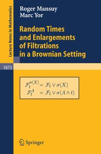 Produktbild: Random Times and Enlargements of Filtrations in a Brownian Setting
