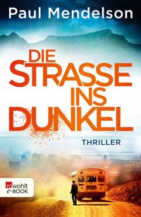 Produktbild: Die Stra&szlig;e ins Dunkel