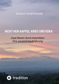 Produktbild: Nicht nur Kaffee, Krieg und Koka