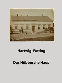 Produktbild: Das H&uuml;bbesche Haus