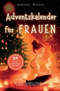 Produktbild: Adventskalender f&uuml;r Frauen - Mit kleinen Aufgaben, R&auml;tseln und Inspirationen f&uuml;r Herz & Seele:
