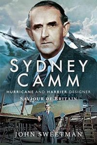 Produktbild: Sweetman, J: Sydney Camm: Hurricane and Harrier Designer
