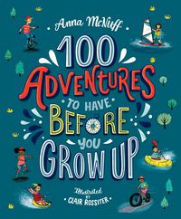 Produktbild: 100 Adventures to Have Before You Grow Up