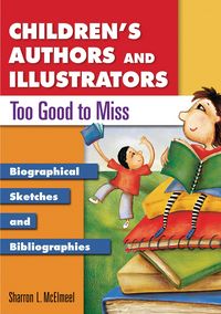 Produktbild: Children's Authors and Illustrators Too Good to Miss