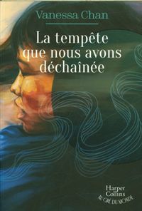 Produktbild: La temp&ecirc;te que nous avons d&eacute;cha&icirc;n&eacute;e
