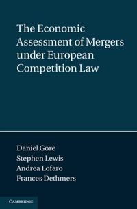 Produktbild: Economic Assessment of Mergers under European Competition Law