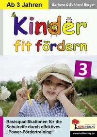 Bild vom Artikel Kinder fit fördern / Band 3 Kindergarten vom Autor Barbara Berger