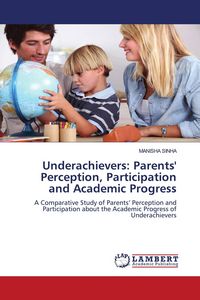 Produktbild: Underachievers: Parents' Perception, Participation and Academic Progress