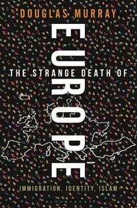 Produktbild: The Strange Death of Europe
