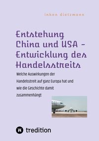 Produktbild: Entstehung China und USA - Entwicklung des Handelsstreits