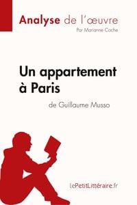 Produktbild: Un appartement &agrave; Paris de Guillaume Musso (Analyse de l'oeuvre)