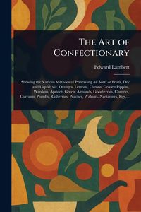 Produktbild: The Art of Confectionary