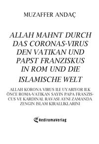 Produktbild: Allah mahnt durch das Corona-Virus den Vatikan und Papst Franziskus in Rom und die islamische Welt