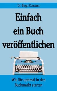 Produktbild: Einfach ein Buch ver&ouml;ffentlichen