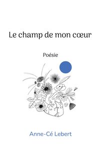 Produktbild: Le champ de mon coeur