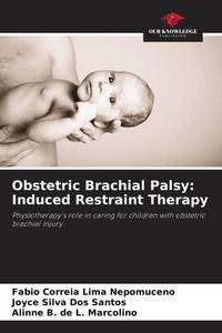 Produktbild: Obstetric Brachial Palsy: Induced Restraint Therapy