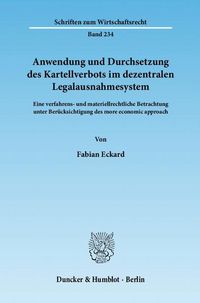 Produktbild: Anwendung und Durchsetzung des Kartellverbots im dezentralen Legalausnahmesystem.