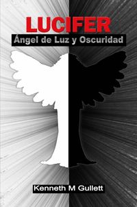 Produktbild: Lucifer, &aacute;ngel de luz y oscuridad.