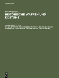 Produktbild: Das Trachtenbuch des Christoph Weiditz von seinen Reisen nach Spanien (1529) und den Niederlanden (1531/32)