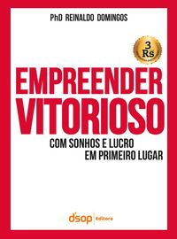 Produktbild: Empreender Vitorioso Com Sonhos e Lucros Em Primeiro Lugar