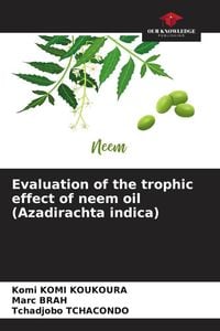 Produktbild: Evaluation of the trophic effect of neem oil (Azadirachta indica)
