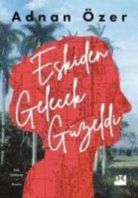 Produktbild: Eskiden Gelecek G&uuml;zeldi
