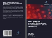 Produktbild: Nona waterige precipitatie synthese aluminiumoxide en zijn toepassing